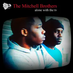 Alone With the TV - EP - The Mitchell Brothers