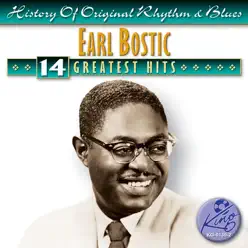 Earl Bostic: 14 Greatest Hits - Earl Bostic Earl Bostic: 14 Greatest Hits - Earl Bostic