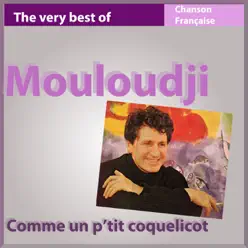 The Very Best of Mouloudji - Comme un p'tit coquelicot (Les incontournables de la chanson française) - Mouloudji