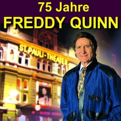 75 Jahre Freddy Quinn - Herzlichen Glückwunsch - Freddy Quinn