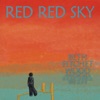 Red Red Sky