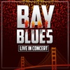 Bay Blues Live In Concert (Live)