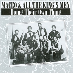 Maceo & All the King's Men - Better Half