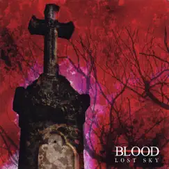 Lost Sky by Blood album reviews, ratings, credits