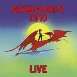 2010 - Live - Grobschnitt 2010 - Live - Grobschnitt