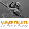 Antoine de Saint-Exupéry : Le petit prince - Gérard Philipe