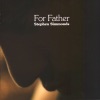 For Father, 2008