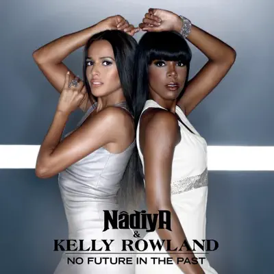 No Future in the Past (Radio Edit) - Single - Kelly Rowland