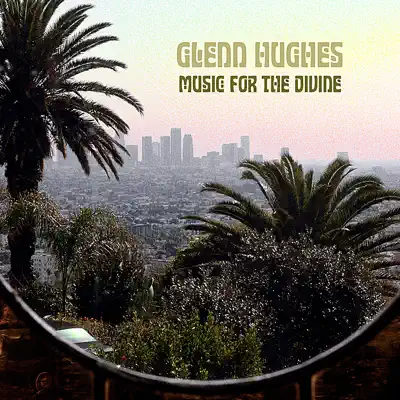 Music for the Divine - Glenn Hughes