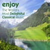 Enjoy: The World's Most Delightful Classical Music