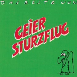 Geier Sturzflug - Pure Lust am Leben