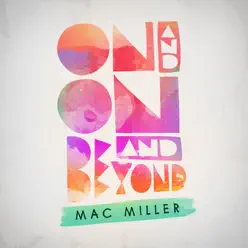 On and On and Beyond - EP - Mac Miller