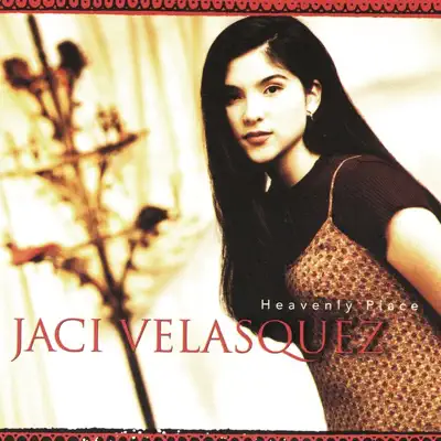 Heavenly Place - Jaci Velasquez