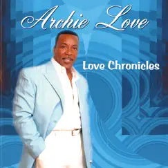 Love Chronicles by Archie Love album reviews, ratings, credits
