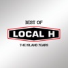 Best of Local H - The Island Years