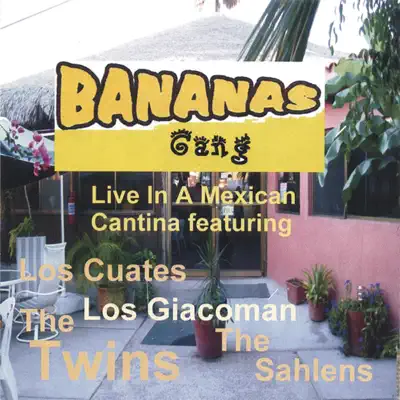 Bananas Gang Live In a Mexican Cantina - The Twins