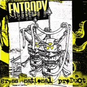 Entropy - You Deserve to Live