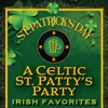 St. Patrick's Day - A Celtic St. Patty's Party (Irish Favorites)