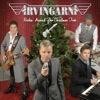 Arvingarna - Rockin' Around the Christmas Tree
