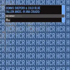 Fallen Angel (feat. Ana Criado) [Remixes] - EP by Dennis Sheperd & Cold Blue album reviews, ratings, credits