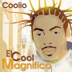 El Cool Magnifico - Coolio
