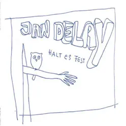 Halt es fest (Remixe) - Single - Jan Delay Halt es fest (Remixe) - Single - Jan Delay