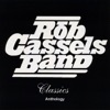 Rob Cassels Band Classics Anthology