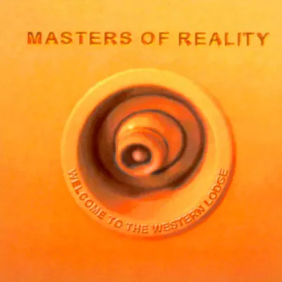 Welcome to the Western Lodge - Masters Of Reality
