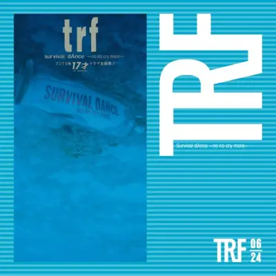 survival dAnce ~no no cry more~ - EP - TRF survival dAnce ~no no cry more~ - EP - TRF
