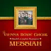 Stream & download The Vienna Boys' Choir: Messiah - Handel's Complete Masterpiece