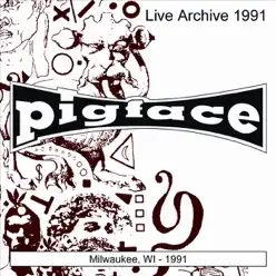 Pigface: Milwaukee, WI 1991 - Pigface