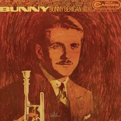 Bunny - Bunny Berigan Bunny - Bunny Berigan