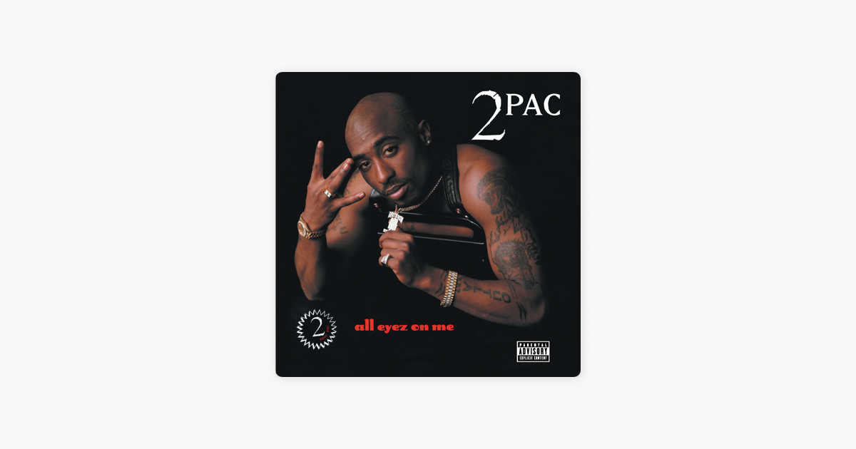 Песня all eyez on me ремикс. 2pac all Eyez on me обложка. Тупак all Eyez on me. 2pac all Eyez on me Izzamuzzic. 2pac альбомы.