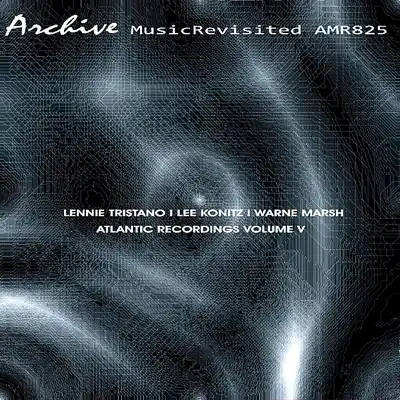 Atlantic Recordings, Vol. 5 - Lee Konitz Atlantic Recordings, Vol. 5 - Lee Konitz