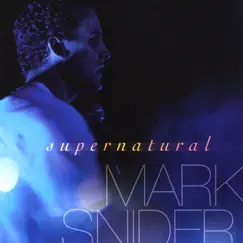 Supernatural by Mark Snider album reviews, ratings, credits