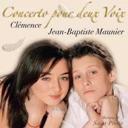 Clémence & Jean-Baptiste Maunier - Concerto pour deux voix