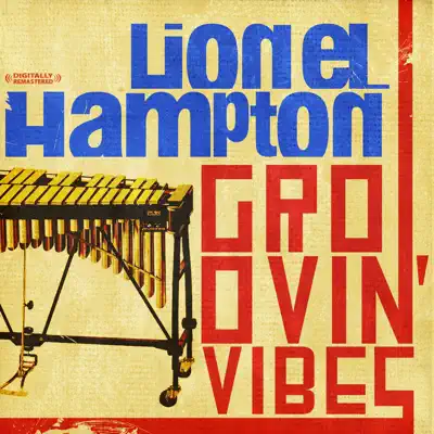 Groovin' Vibes (Remastered) - Lionel Hampton
