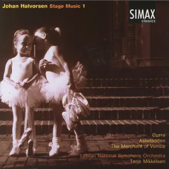 Halvorsen: Stage Music 1 by Latvian National Symphony Orchestra & Terje Mikkelsen album reviews, ratings, credits