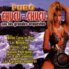 Puro Chucu - Chucu