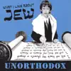 Unorthodox album lyrics, reviews, download