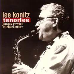 Tenorlee - Lee Konitz Tenorlee - Lee Konitz