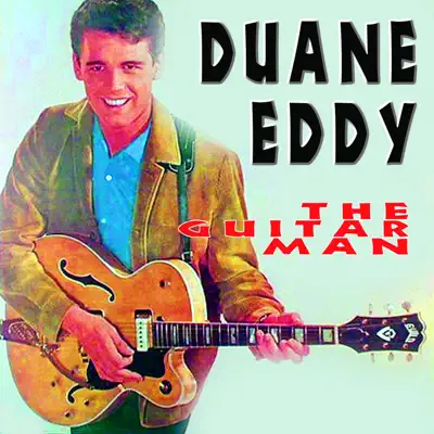 Duane Eddy (The Guitar Man) - Duane Eddy