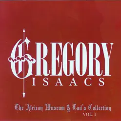 The African Museum & Tad's Collection, Vol. 1 - Gregory Isaacs