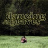 Dancing On Our Graves - EP