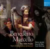Marcello: The 50th Psalm from Estro poetico-armonico, Venezia 1726 album lyrics, reviews, download