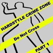 Hardstyle Crime Zone, Part. 1 artwork