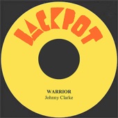Johnny Clarke - Warrior