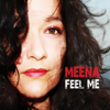 Feel Me - Meena