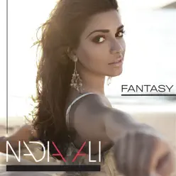 Fantasy (Remixes) Pt. 2 - Nadia Ali Fantasy (Remixes) Pt. 2 - Nadia Ali