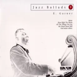 Jazz Ballads: Erroll Garner - Erroll Garner